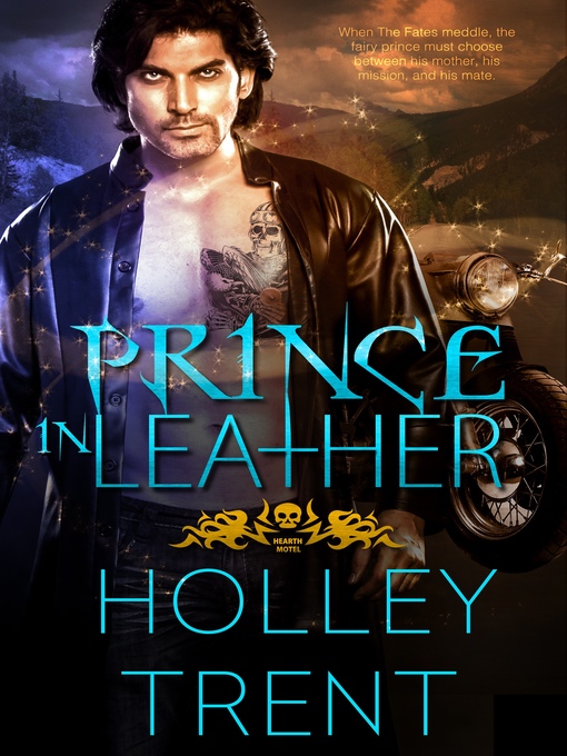 Title details for Prince in Leather by Holley Trent - Available